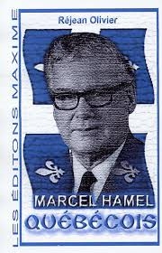 Marcel Hamel - Québécois | Olivier, Réjean