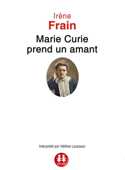  C.D Marie Curie prend un amant | Frain, Irène