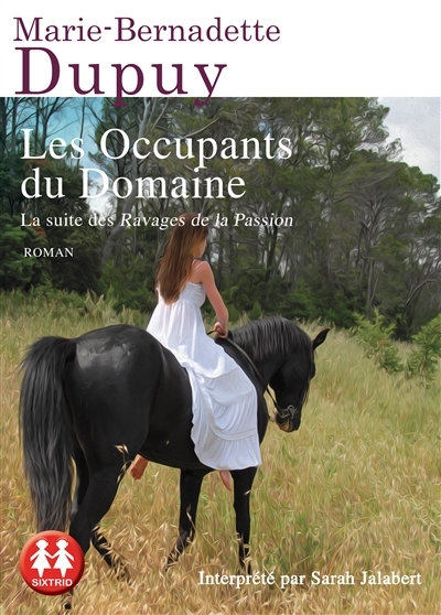 Le Moulin du Loup T.06 - Les occupants du domaine (AUDIO) | Dupuy, Marie-Bernadette