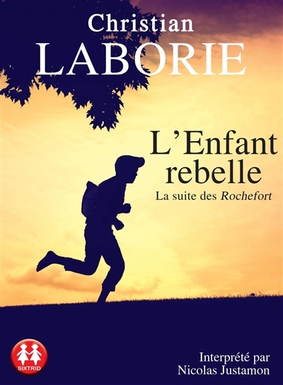 L'enfant rebelle | Laborie, Christian