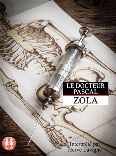 AUDIO - Le docteur Pascal | Zola, Emile