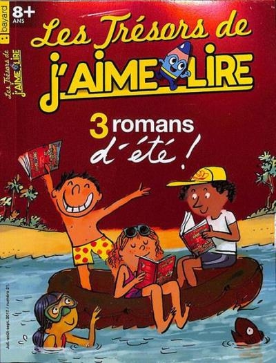 LES TRÉSORS DE J’AIME LIRE - 3 ROMANS D'ÉTÉ! | 