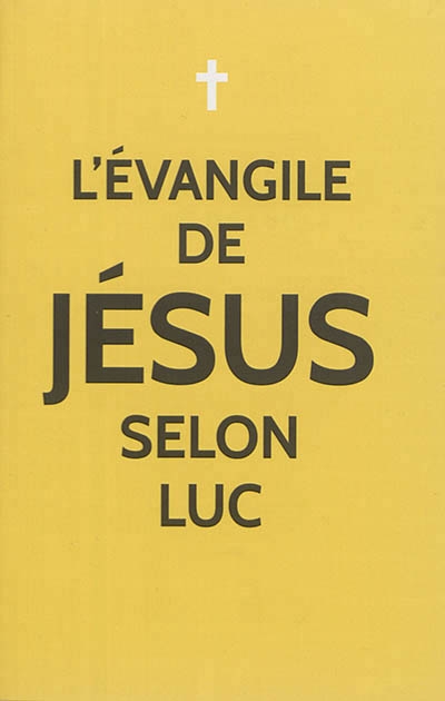 L'Evangile de Jésus selon Luc | 