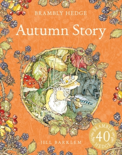 Autumn Story (Brambly Hedge) | Barklem, Jill