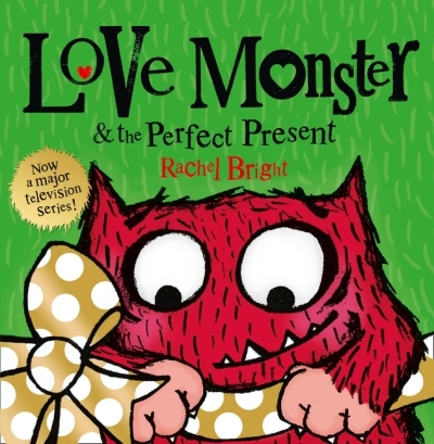 Love Monster and the Perfect Present | Bright, Rachel