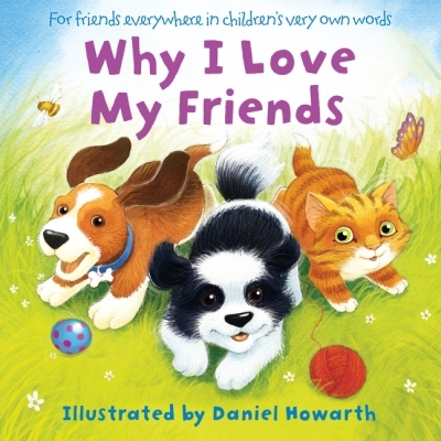 Why I Love My Friends | Howarth, Daniel