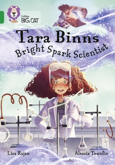 Tara Binns: Bright-spark Scientist: Band 15/Emerald (Collins Big Cat) | Rajan, Lisa
