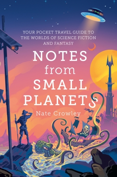 Notes from Small Planets | Crowley, Nate