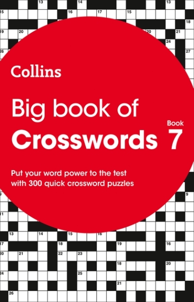 Big Book of Crosswords 7: 300 quick crossword puzzles | 