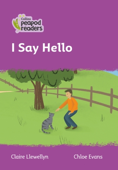 Collins Peapod Readers - I Say Hello (level 1) | Llewellyn, Claire