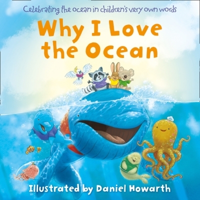 Why I Love the Ocean | Howarth, Daniel