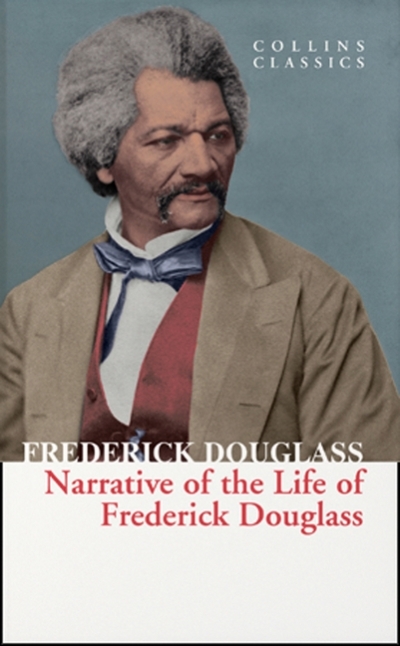 Collins Classics - Narrative of the Life of Frederick Douglass | Douglass, Frederick
