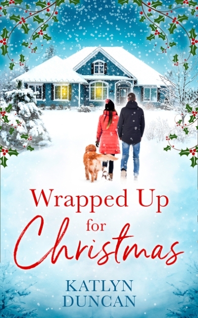 Wrapped Up for Christmas | Duncan, Katlyn