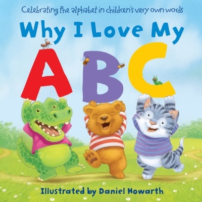 Why I Love My ABC | Howarth, Daniel