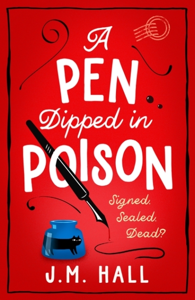 A Pen Dipped in Poison | Hall, J.M.