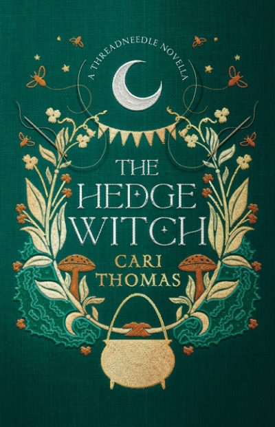 The Hedge Witch: A Threadneedle Novella (Threadneedle) | Thomas, Cari