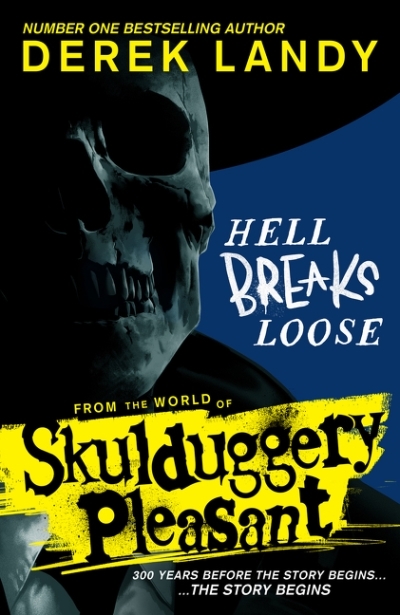 Hell Breaks Loose (Skulduggery Pleasant) | Landy, Derek