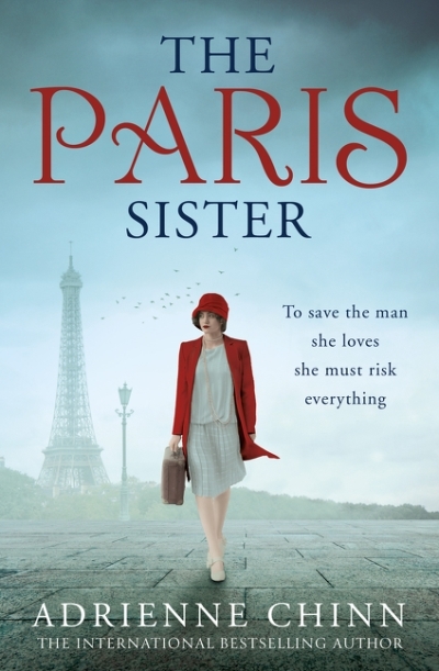 The Paris Sister (The Three Fry Sisters, Book 2) | Chinn, Adrienne