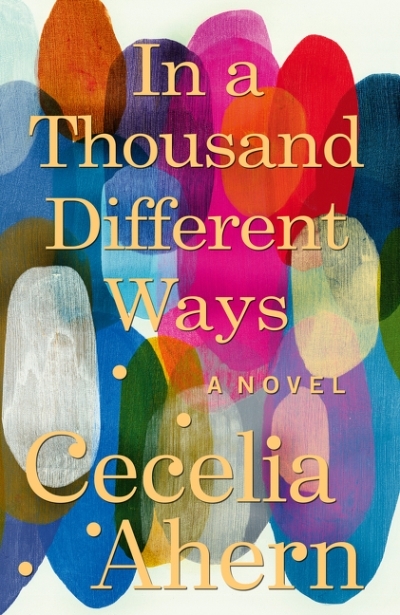 In a Thousand Different Ways | Ahern, Cecelia