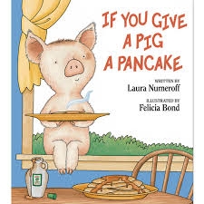 If you give a pig a pancake | Numeroff,Laura
