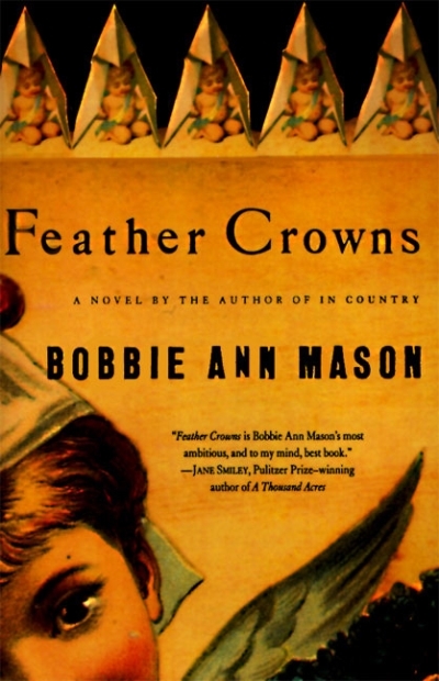 Feather Crowns : A Novel | Mason, Bobbie Ann
