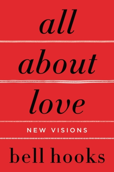 All About Love : New Visions | hooks, bell