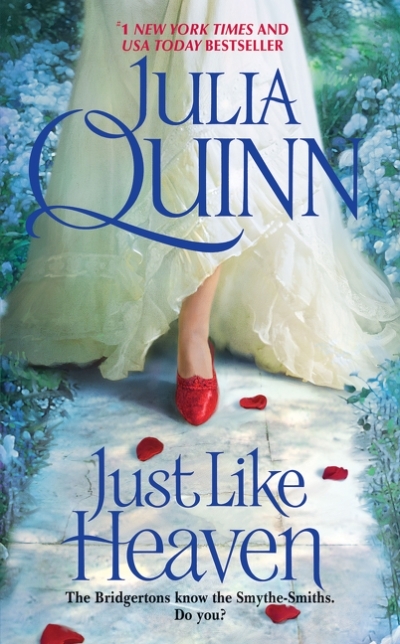 Just Like Heaven : A Smythe-Smith Quartet | Quinn, Julia