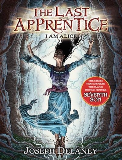 The Last Apprentice / Wardstone Chronicles T.12 - I am Alice | Delaney, Joseph