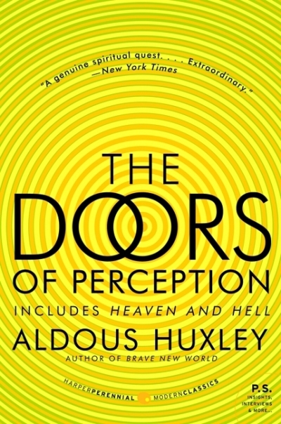 The Doors of Perception and Heaven and Hell | Huxley, Aldous