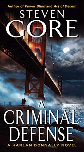 A Criminal Defense : A Harlan Donnally Novel | Gore, Steven