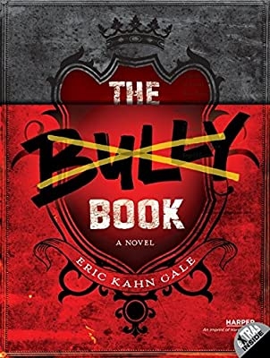 The Bully Book | Gale, Eric Kahn