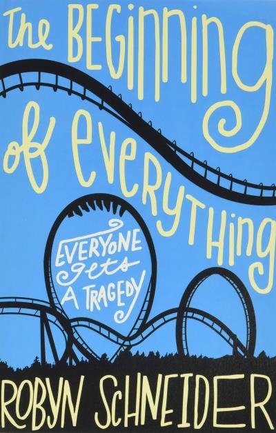 The Beginning of Everything | Schneider, Robyn