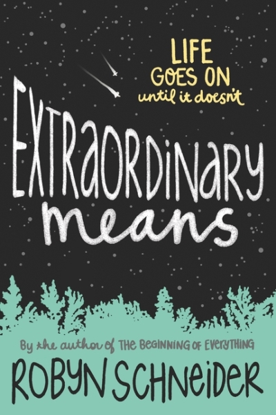 Extraordinary Means | Schneider, Robyn