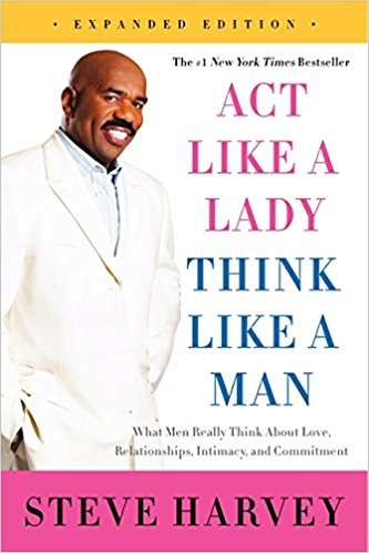 Act Like a Lady, Think Like a Man | Harvey, Steve