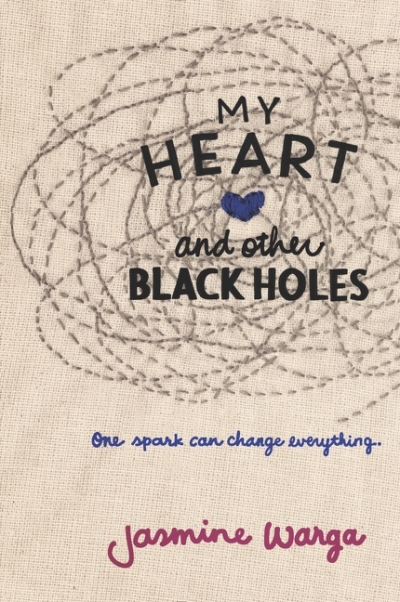My Heart and Other Black Holes | Warga, Jasmine