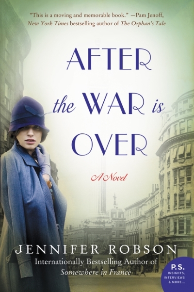After the War is Over : A Novel | Robson, Jennifer