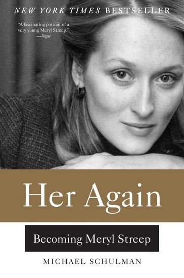 Her again - Becoming Meryl Streep | Michael Schulman
