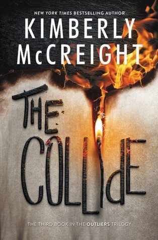 The Outliers T.03 - The Collide | McCreight, Kimberly
