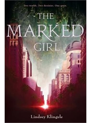 The Marked Girl | Lindsey Klingele