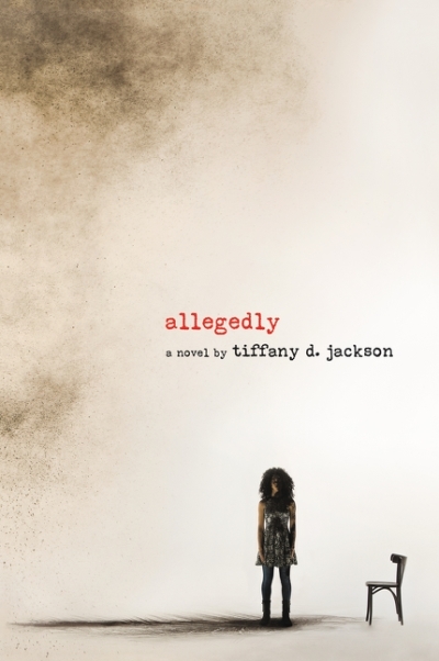 Allegedly | Jackson, Tiffany D.