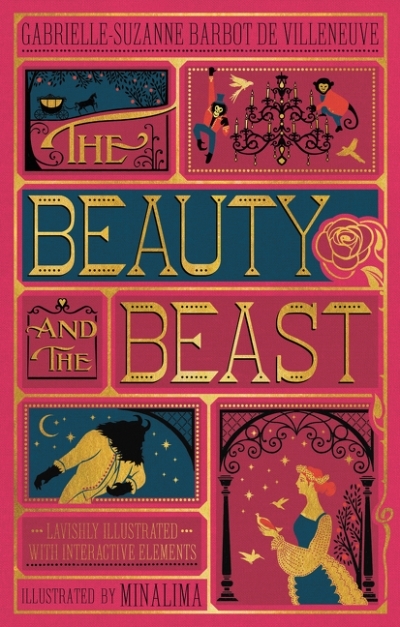Beauty and the Beast, The (MinaLima Edition) : (Illustrated with Interactive Elements) | Villenueve, Gabrielle-Suzanna Barbot de