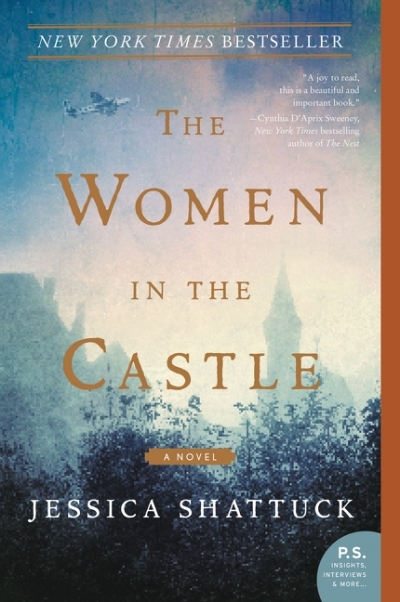 The Women in the Castle : A Novel | Shattuck, Jessica