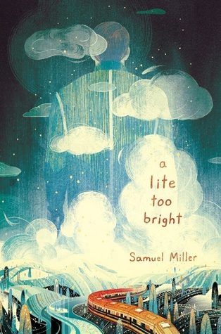 A Lite Too Bright | Miller, Samuel