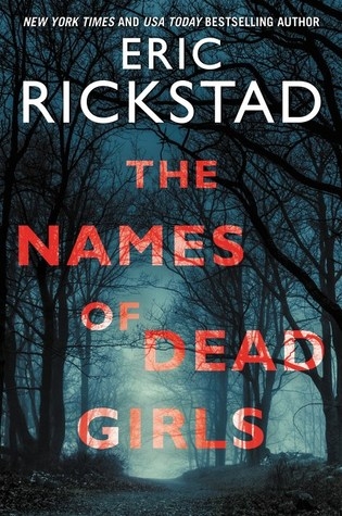 The Names of Dead Girls | Rickstad, Eric