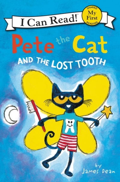 Pete the Cat and the Lost Tooth (My First I Can Read) | Dean, James
