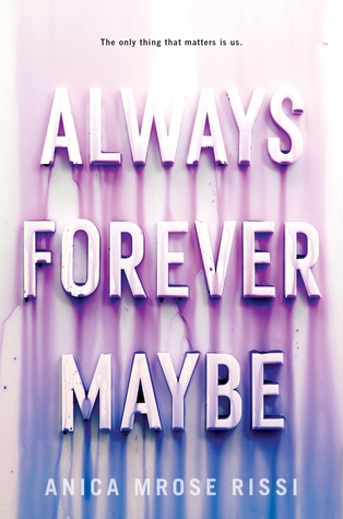Always Forever Maybe | Rissi, Mrose