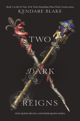 Two Dark Reigns | Blake, Kendare