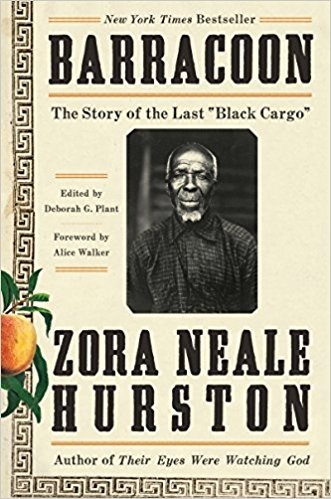 Barracoon: The Story of the Last Black Cargo | Hurston, Zora Neale