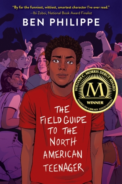 The Field Guide to the North American Teenager | Philippe, Ben
