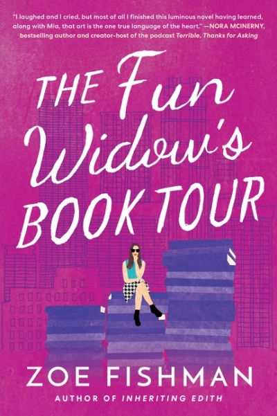 The Fun Widow's Book Tour  | Fishman, Zoe